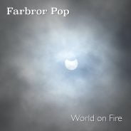 World on Fire by Farbror Pop