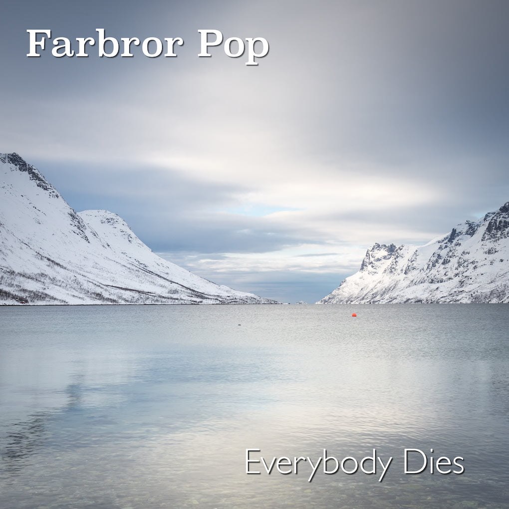 Everybody Dies by Farbror Pop